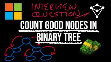 Count Good Nodes In Binary Tree - LeetCode 1448 - JavaScript