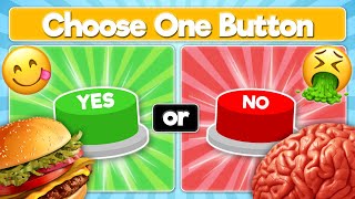 Choose One Button Food Edition | Yes Or No Challenge