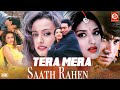 Tera Mera Saath Rahen Bollywood Superhit Movie Ajay Devgan & Sonali Bendre Latest Action Movie