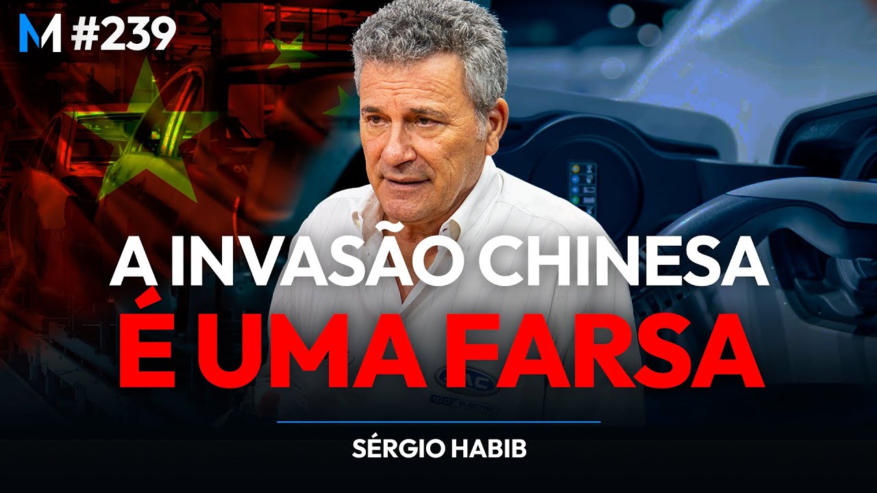POR QUE O FRACASSO DOS CARROS CHINESES NO BRASIL É INEVITÁVEL? (SERGIO HABIB) | Market Makers #239