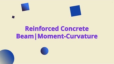 Moment-Curvature Relationship in Reinforced Concrete Beams | Explained Step-by-Step | C5