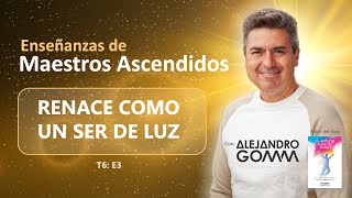 RENACER COMO SER DE LUZ + Meditación Guiada.