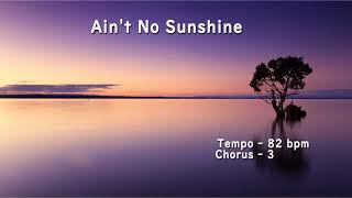 Video thumbnail of "Ain't No Sunshine ( Smooth ) - ( C Instrument )"