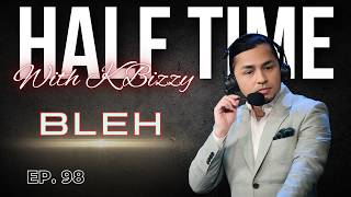Bleh Previews IEM Cologne 2026 Major & Various Team/Player Storylines | Half Time with K Bizzy #98