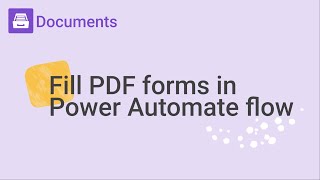 Automatically populate fillable PDF forms in Power Automate flow