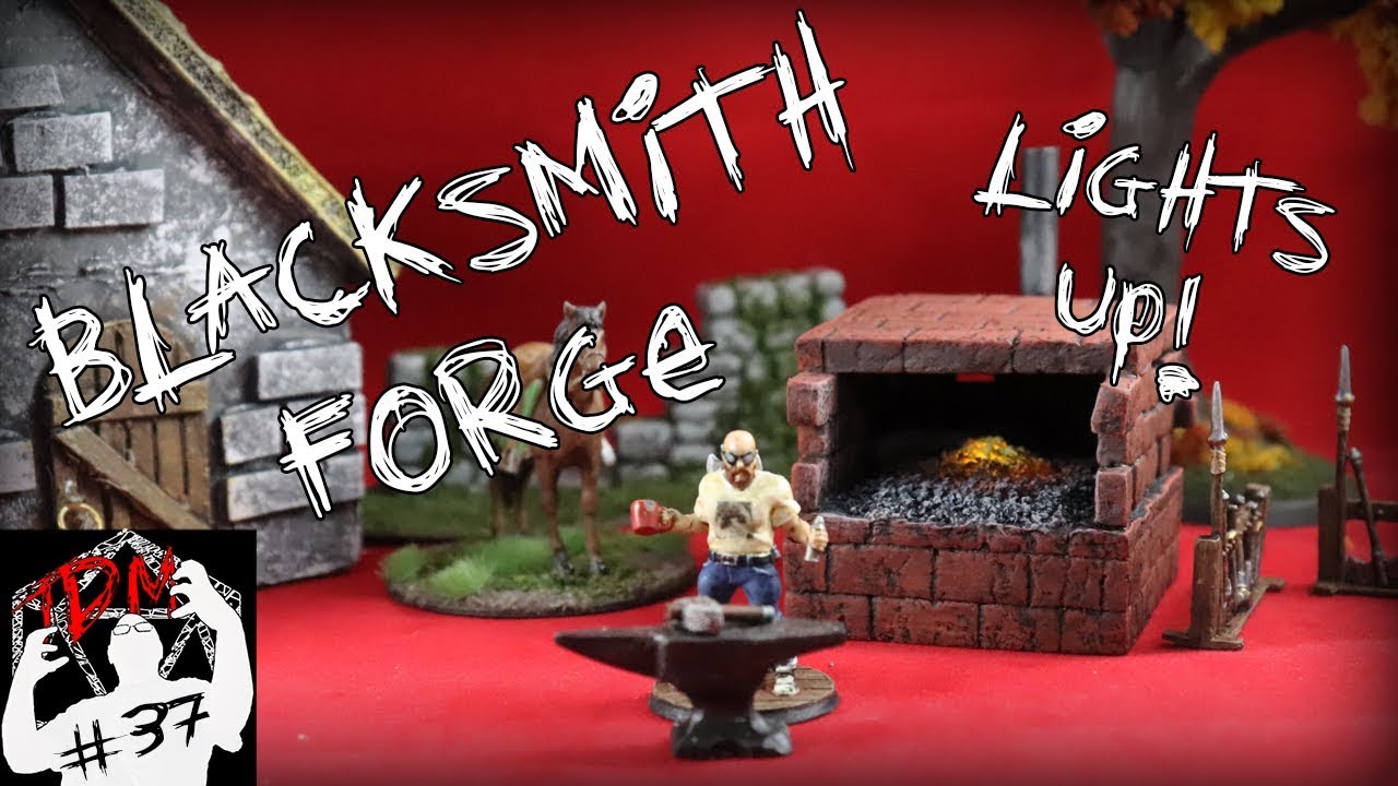 Miniature Light-Up Blacksmith Forge for D&D | (TheDungeonMattster #37 ...