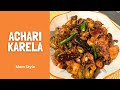 Achari karela mom style