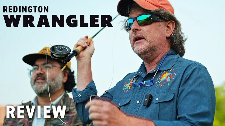 Unbeatable Performance at an Affordable Price: The Reddington Wrangler Fly Rods