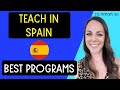 Best Programs to Teach in Spain // How to Teach English in Spain