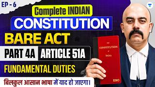 Complete BARE ACT for UPSC | PART 4A: ARTICLE 51A | Fundamental Duties | Dr. Sidharth Arora