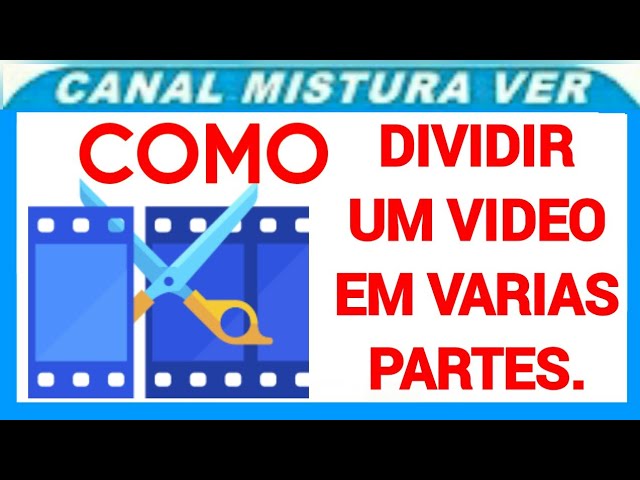 Como dividir o video em partes iguais em varios videos no