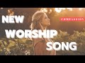 New Worship Song Compassion mp3