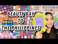 BEAUTY BAY to Philippines - Review and Makeup Haul