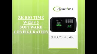 ZKTECO BIO TIME WEB 8.5 SOFTWARE CONFIGURATION with MB 460 Device. screenshot 3