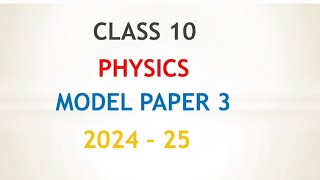 SSLC Science Physics 2024 - 25 Model paper - 3