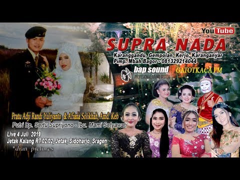 LIVE SUPRA NADA//BAP SOUND//JETAK KALANG, SIDOHARJO, SRAGEN 3/07/19