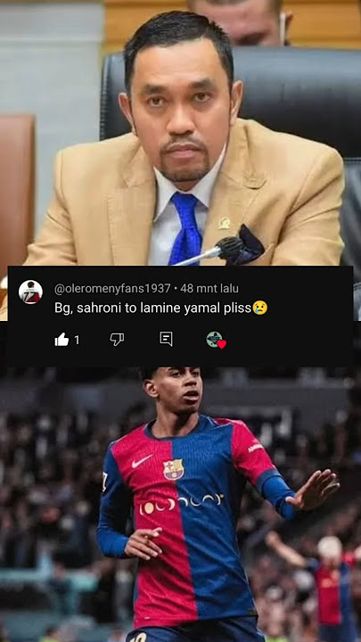 Hubungan Ahmad Sahroni To Lamine Yamal #music #edit #football #partai#semogarame