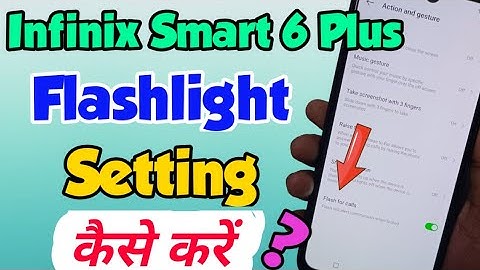 Infinix Smart 6 Plus me flashlight setting kaise enable kare | infinix Smart 6 Plus flashlight