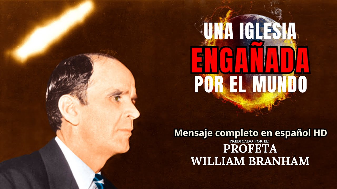 Una Iglesia Engañada por el Mundo | William M. Branham [Audio español]