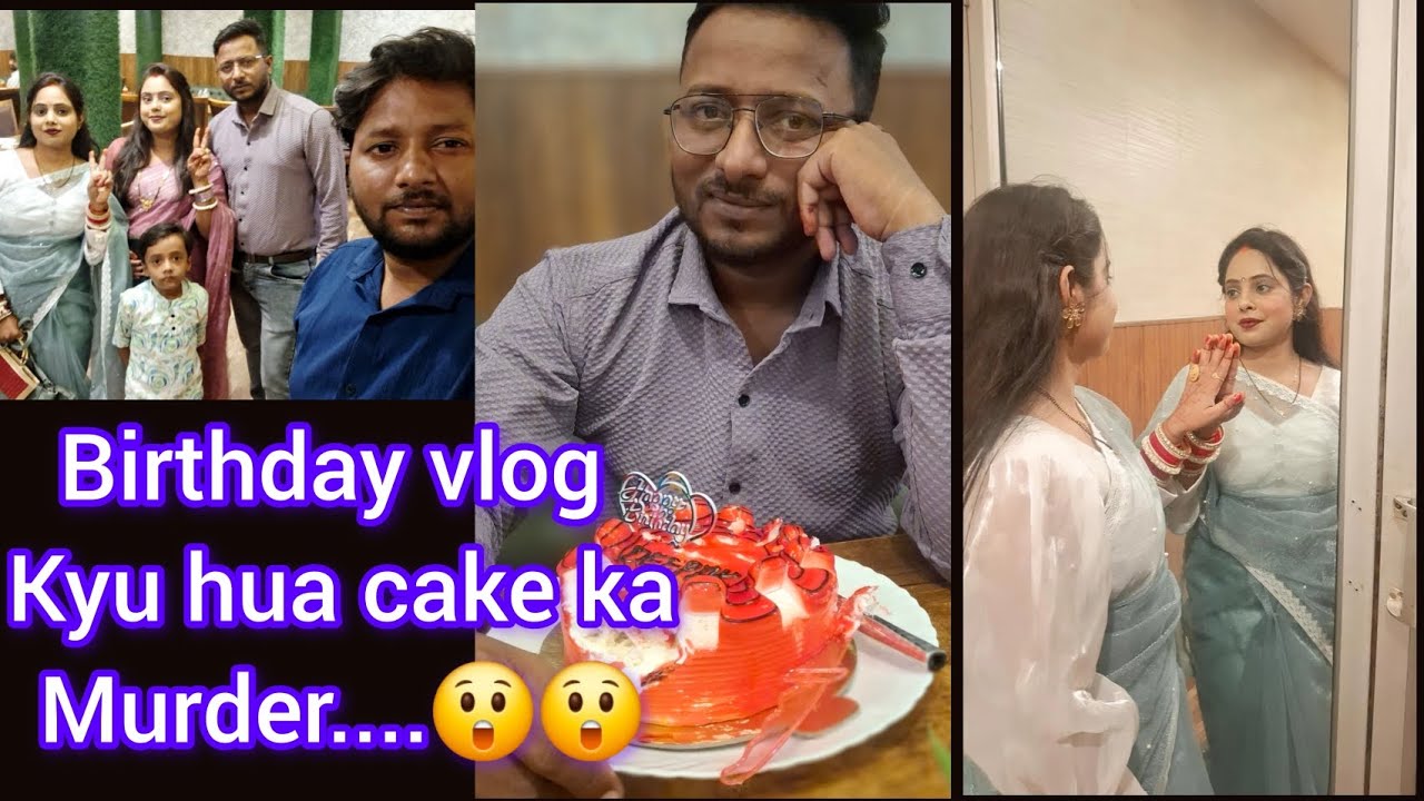 Jiju birthday vlog akhir Kyu hua cake ka murder...??😲😲