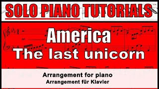 AMERICA - The last unicorn - score for SOLO PIANO