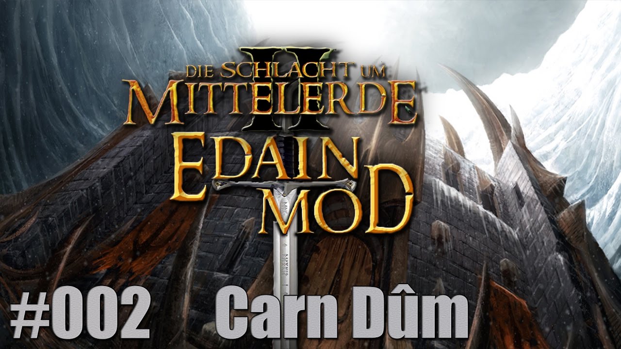 Schlacht Um Mittelerde 2 Edain Mod Installieren Schlacht um Mittelerde II (Edain Mod) #002 / Sturm auf Carn Dûm