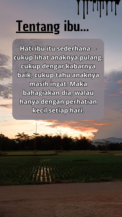 Tentang ibu _ Hati seorang ibu #storywaibu #quotes #kataibu #katakatabijakalibinabuthalib