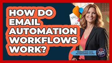 How Do Email Automation Workflows Work? - Marketing and Advertising Guru