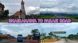 bhairahawa to parasi road | road toll plaza | chure hill