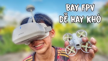 Bay Drone FPV dễ hay khó - Apex Vr70 4.0 