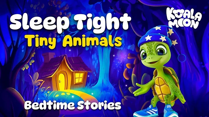 Sleep Tight Tiny Animals 🐢😴 Soothing Bedtime Stories For Kids & Toddlers
