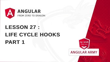 Life Cycle Hooks - Part 1 | Master Angular Framework In Arabic