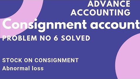 Advance accounting. consignment account problem no 6.mukherjee and hanif