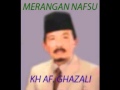 Ceramah KH AF. Gozali Merangan Nafsu 1
