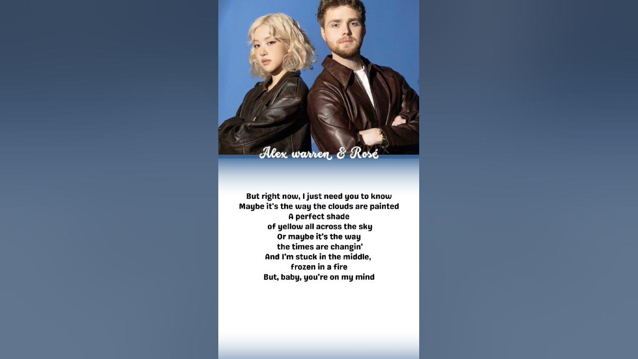 Alex warren & Rosé -"On My Mind"lyrics #rosé #alexwarren #lyrics