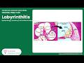 1/6 video- Labyrinthitis: Epidemiology, Anatomy and the Blood-Labyrinth Barrier