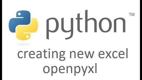How To Create Excel File Using Python - Openpyxl