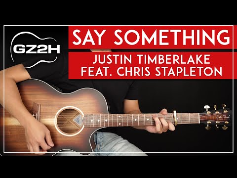 Say Something Guitar Tutorial Justin Timberlake Chris Stapleton Guitar Lesson |Easy Chords|