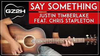 Say Something Guitar Tutorial Justin Timberlake Chris Stapleton Guitar Lesson |Easy Chords|