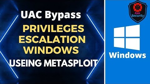 UAC Bypass Privilege Escalation Windows 10 in Metasploit | Windows Privilege-Escalation |Axosecurity