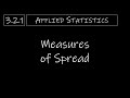 Statistics - 3.2.1 Measures of Spread or Dispersion