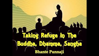 REFUGE IN THE TRIPLE GEM - Bhante Punnaji
