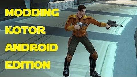 Modding KOTOR: Android Edition - The OTHER Way to Install TSL Patcher Mods (Outdated)