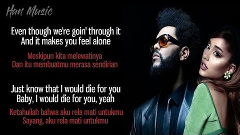 Thumbnail of Die For You (Remix) - The Weeknd & Ariana Grande~You know what I'mthinking~|Lyrics Lagu Terjemahan