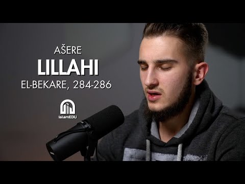 Ašere: Lillahi (El-Bekare, 284-286) | Zejd Omeragić @islamEDU