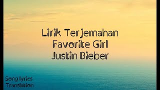 Justin Bieber - Favorite Girl - 2009 ( Lyrics lagu dan terjemahan )