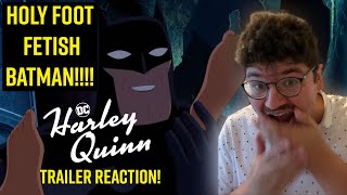 HARLEY QUINN (SEASON 3) TRAILER REACTION! | BATMAN HAS A FOOT FETISH?!?