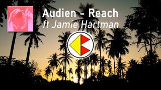 Audien - Reach ft Jamie Hartman