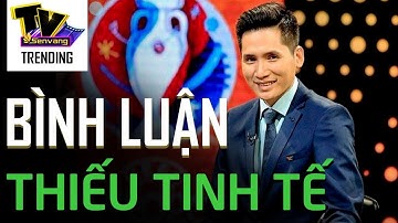 Fan phẫn nộ khi BLV thực hiện hành động thiếu tinh tế khi nói về Bùi Tiến Dũng