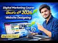 Free Full Digital Marketing Course Telugu in 2026| Free Website Designing Class 1 For Beginners 2026